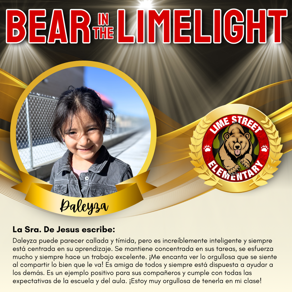 This week's “Bear in the Limelight.” Staff members recognize students for their amazing choices and efforts each week. Come back each week to see our latest Bears in the Limelight! Join us in celebrating our community.  De esta semana "Bear in the Limelight" “Oso en la luz de Lime.” Cada semana, los miembros del personal reconocerán a estudiantes por sus increíbles acciones, buenas decisiones y esfuerzos. ¡Regresa a esta página cada semana para ver nuestros más recientes “Bears in the Limelight” “Osos en la Luz de Lime”! Únase a nosotros para celebrar nuestra comunidad. (1/2)   #LSbears #limestreetelementary #ImpacttheFutureHUSD
