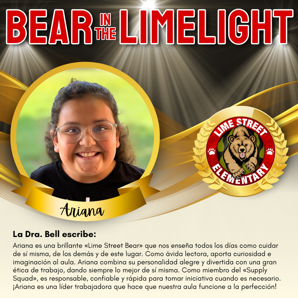 This week's “Bear in the Limelight.” Staff members recognize students for their amazing choices and efforts each week. Come back each week to see our latest Bears in the Limelight! Join us in celebrating our community.  De esta semana "Bear in the Limelight" “Oso en la luz de Lime.” Cada semana, los miembros del personal reconocerán a estudiantes por sus increíbles acciones, buenas decisiones y esfuerzos. ¡Regresa a esta página cada semana para ver nuestros más recientes “Bears in the Limelight” “Osos en la Luz de Lime”! Únase a nosotros para celebrar nuestra comunidad. (2/2)   #LSbears #limestreetelementary #ImpacttheFutureHUSD