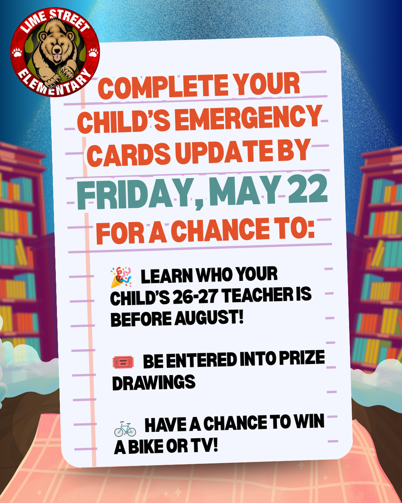 Lime Street Elementary - 🚨Our Emergency Card Update Blitz Has Begun! 🚨 Complete your child’s Emergency Card Update by: Friday, May 22 for a chance to: 🎉 Learn your child’s 2026 - 2027 teacher BEFORE August! 🎟 Be entered into prize drawings 🚲 Have a chance to win a BIKE or TV!  Completing Emergency Cards helps us prepare class placements, update student information, ensure student safety, and get ready for an amazing 26-27 school year!  To update: Scan the QR code or visit: bit.ly/LSEOLR   Thank you for helping us prepare for an amazing year at Lime Street Elementary!  Need to reset your password? Fill out this form and we will call you. Bit.ly/LSEPASS For support call Rosa (760) 244-0512.  Lime Street Elementary - 🚨¡Ya ha comenzado nuestra campaña relámpago para actualizar las tarjetas de emergencia!  🚨 Actualiza la tarjeta de emergencia de tu hijo antes del viernes 22 de mayo y podrás: 🎉 ¡Descubre quién será el maestro(a) de tu hijo para el año 2026-2027 ANTES de agosto! 🎟 Participa en los sorteos 🚲 ¡Tendrás la oportunidad de ganar una BICICLETA o un TELEVISOR!  ¡Rellenar la tarjeta de emergencia nos ayuda a organizar las clases, actualizar la información de los estudiantes, garantizar su seguridad y prepararnos para un curso 2026-2027 increíble!  Para actualizar: Escanea el código QR o visita: bit.ly/LSEOLR   ¡Gracias por ayudarnos a preparar un evento increíble!  ¿Necesita restablecer su contraseña? Complete este formulario y le llamaremos. Bit.ly/LSEPASS  Para recibir ayuda, llame a Rosa al (760) 244-0512.   #LSBears #LimeStreetElementary                                              