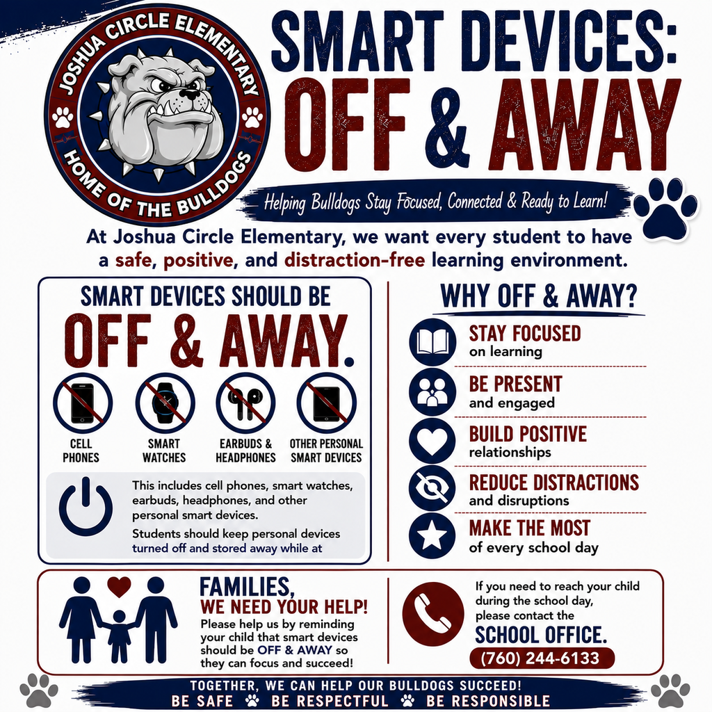 Joshua Circle Elementary “Smart Devices: Off & Away” flyer featuring the school’s Bulldog logo in navy and red. The flyer reminds students to keep cell phones, smart watches, earbuds, headphones, and other personal smart devices turned off and stored away while at school. It explains that this helps students stay focused, engaged, build positive relationships, and reduce distractions. Families are encouraged to support the policy and contact the school office if they need to reach their child during the school day.
