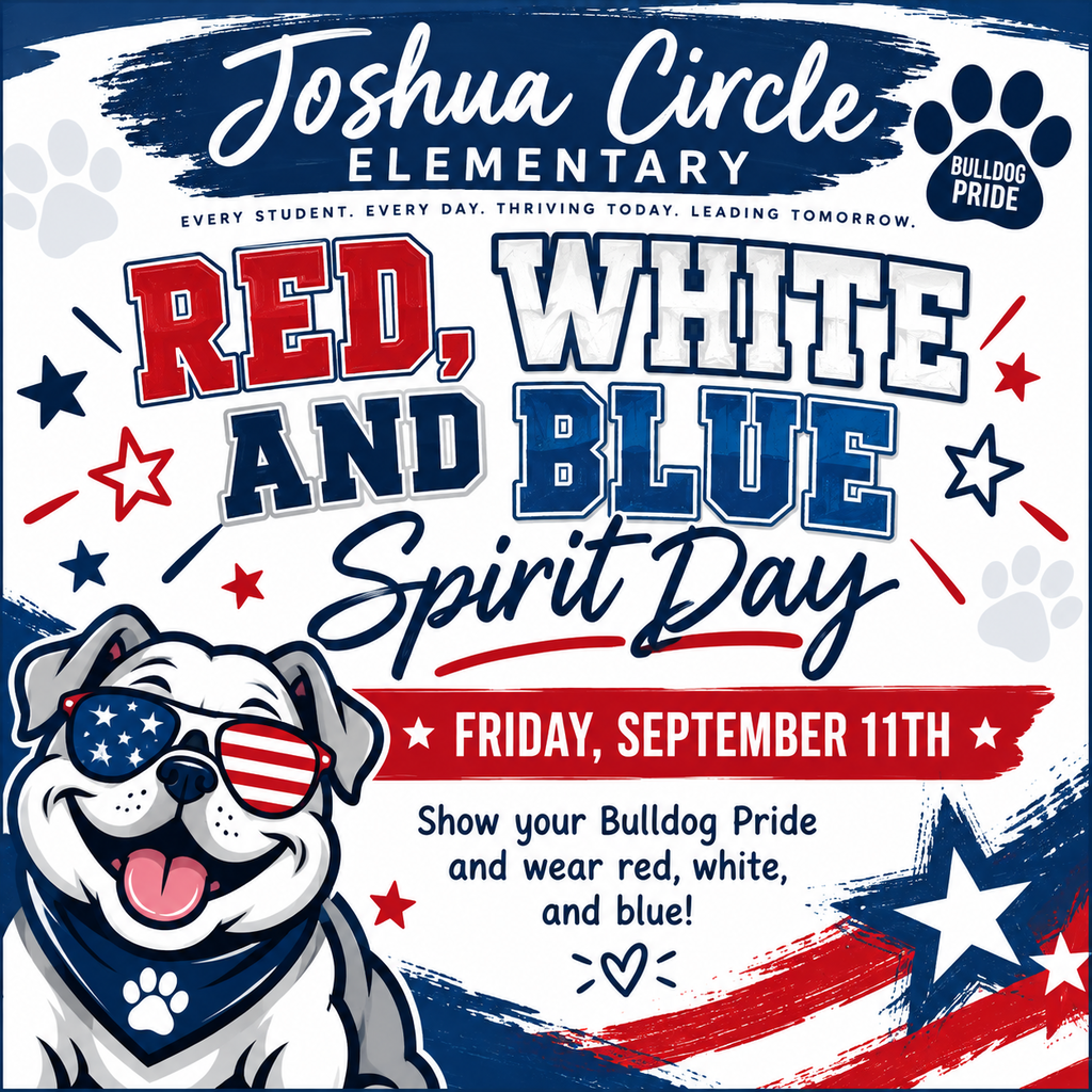🇺🇸❤️🤍💙 Bulldog Spirit Day is coming! 💙🤍❤️🇺🇸  This Friday, September 11th, show your Bulldog Pride by wearing RED, WHITE & BLUE! 🐾  We can’t wait to see our Bulldogs decked out and showing their school spirit! ❤️🤍💙  #JoshuaCircleElementary #JCBulldogPride 