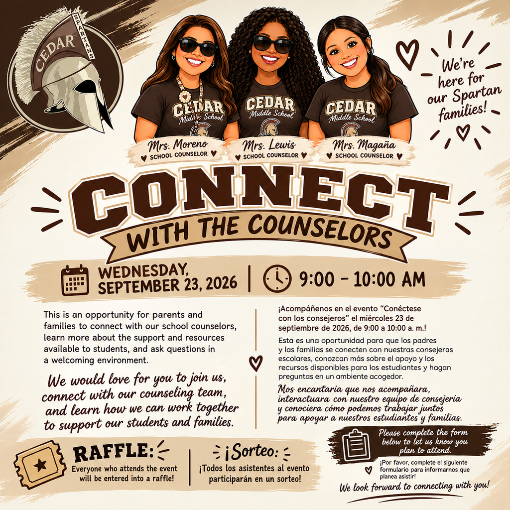 Connect with the Counselors! Join us Wednesday, Sept. 23 from 9–10 AM to meet our counseling team, learn about student support and resources, and ask questions. Everyone who attends will be entered into a raffle! Please complete the form to RSVP. We hope to see you there! ¡Conéctese con los Consejeros! Acompáñenos el miércoles 23 de septiembre de 9–10 a. m. para conocer a nuestro equipo de consejería, aprender sobre el apoyo y los recursos para nuestros estudiantes y hacer preguntas. ¡Todos los asistentes participarán en un sorteo! Complete el formulario para confirmar su asistencia. ¡Esperamos verlo allí!