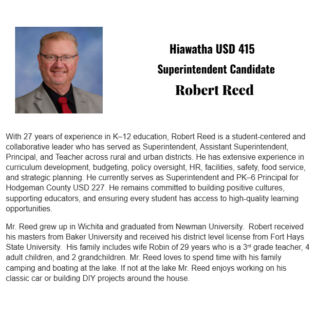 Image of Robert Reed and a biography explaining his background. It is an introduction to him as a candidate for the open position as Superintendent of USD 415.