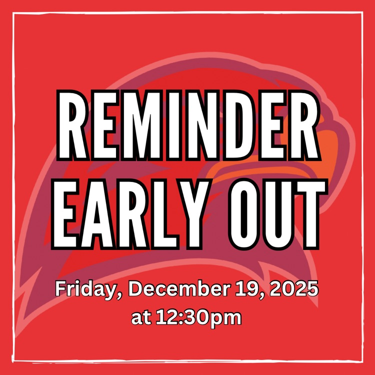 Reminder there is an early dismissal Friday, December 19, 2025 at 12:30pm for winter break