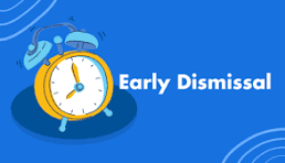 early dismissal