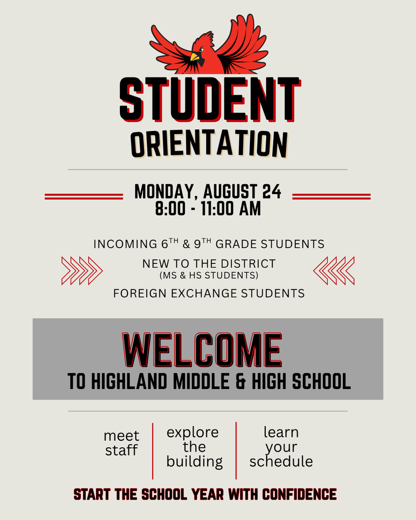 MS & HS 2026 Student Orientation 8/24/26 for students entering 6th & 9th grades, foreign exchange students, and student new to Highland Community Schools for 26-27