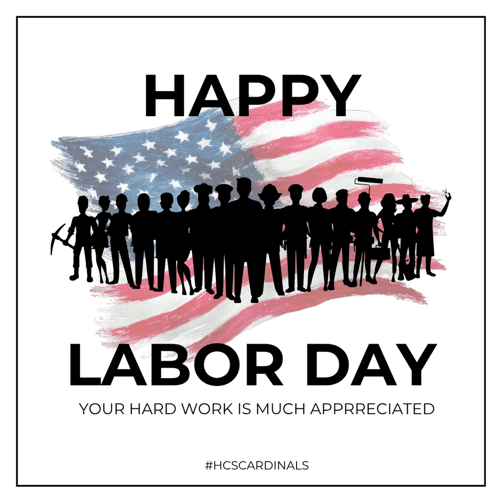 Happy Labor Day #HCSCardinals