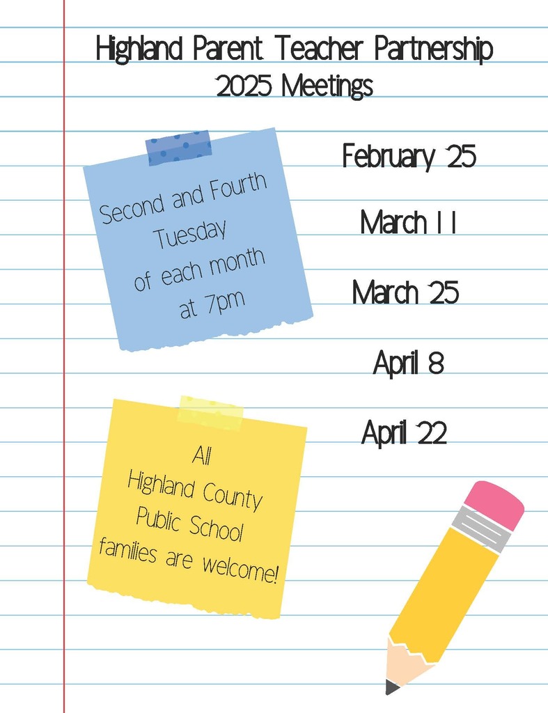 📢 Join Us for Our Highland Parent Teacher Partnership Meetings! 📢  All Highland County Public School families are welcome to attend! 🤝📚  🗓 Meeting Dates: ✅ February 25 ✅ March 11 ✅ March 25 ✅ April 8 ✅ April 22  🕖 Time: 7:00 PM 📍 Location: HES Library  Come be a part of the conversation and support our schools! We look forward to seeing you there! 💙