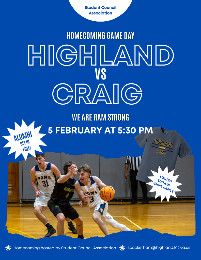 🏀 It’s Homecoming Game Day! 🏀  Tonight at 5:30 PM, the Rams take the court as we celebrate Homecoming and show our Ram pride. Join us as Highland faces Craig in an exciting matchup and help us create an electric home crowd.  Alumni are invited to attend free, and be sure to enter the limited-edition alumni T-shirt raffle. Let’s pack the gym, cheer loud, and show what it means to be Ram Strong.  📅 Homecoming Game Day  We can’t wait to see our students, families, alumni, and community there in blue and gold!
