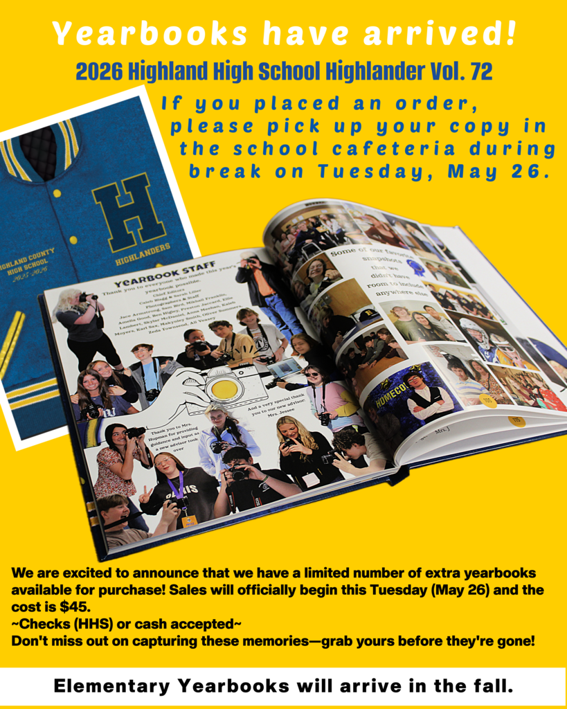 📘🎉 Yearbooks Have Arrived! 🎉📘  The 2026 Highland High School Highlander Vol. 72 yearbooks are here! If you pre-ordered a yearbook, please plan to pick up your copy in the school cafeteria during break on Tuesday, May 26.  Didn’t pre-order? Good news—we have a limited number of extra yearbooks available for purchase!  💲 $45 each 💵 Cash or checks payable to HHS accepted 📅 Sales begin Tuesday, May 26  Don’t miss your chance to grab a copy and hold onto the memories from this school year! 📸💙💛  Elementary families: Elementary yearbooks will arrive in the fall. 🍎📚  #HCPS #HighlandHighSchool #Yearbook2026 #Highlanders #SchoolMemories