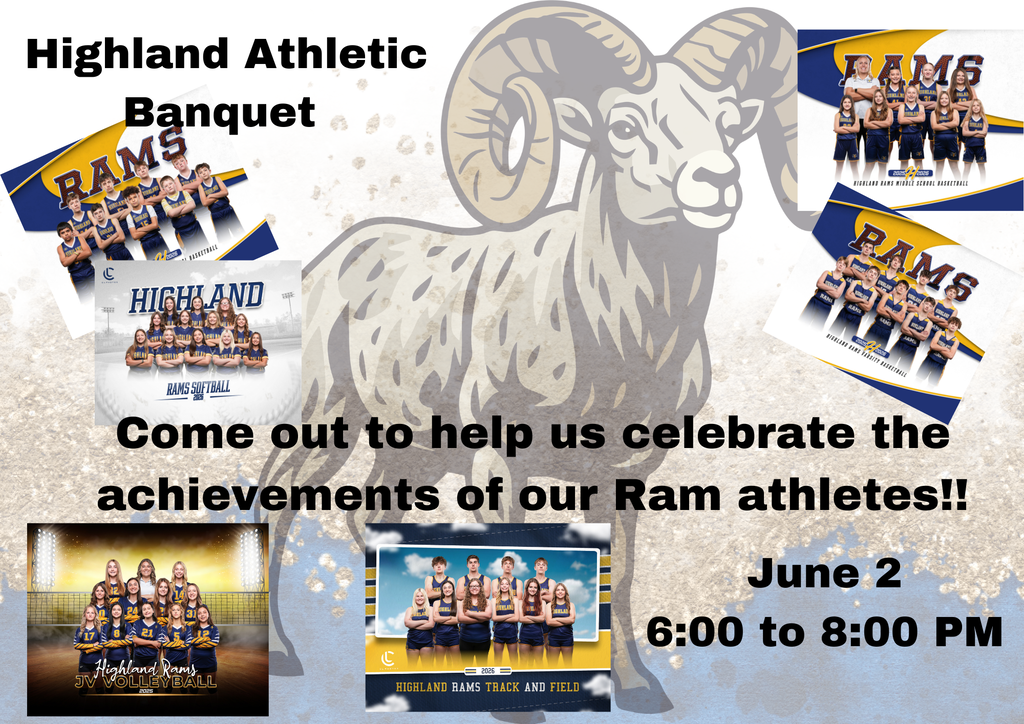 🏆🐏 Join Us for the Highland Athletic Banquet! 🐏🏆 Come help us celebrate the hard work, dedication, and accomplishments of our incredible Highland Rams athletes! 💙💛 From the court to the field to the track, we are proud of all they have achieved this year! 📅 Tuesday, June 2 ⏰ 6:00–8:00 PM Let’s come together to recognize our student-athletes and celebrate another great year of Highland athletics! 🎉