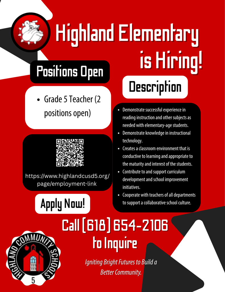 Highland Elementary is hiring for two 5th Grade teachers. For more information or to apply, please follow the link or scan the QR Code below: https://www.highlandcusd5.org/page/employment-link