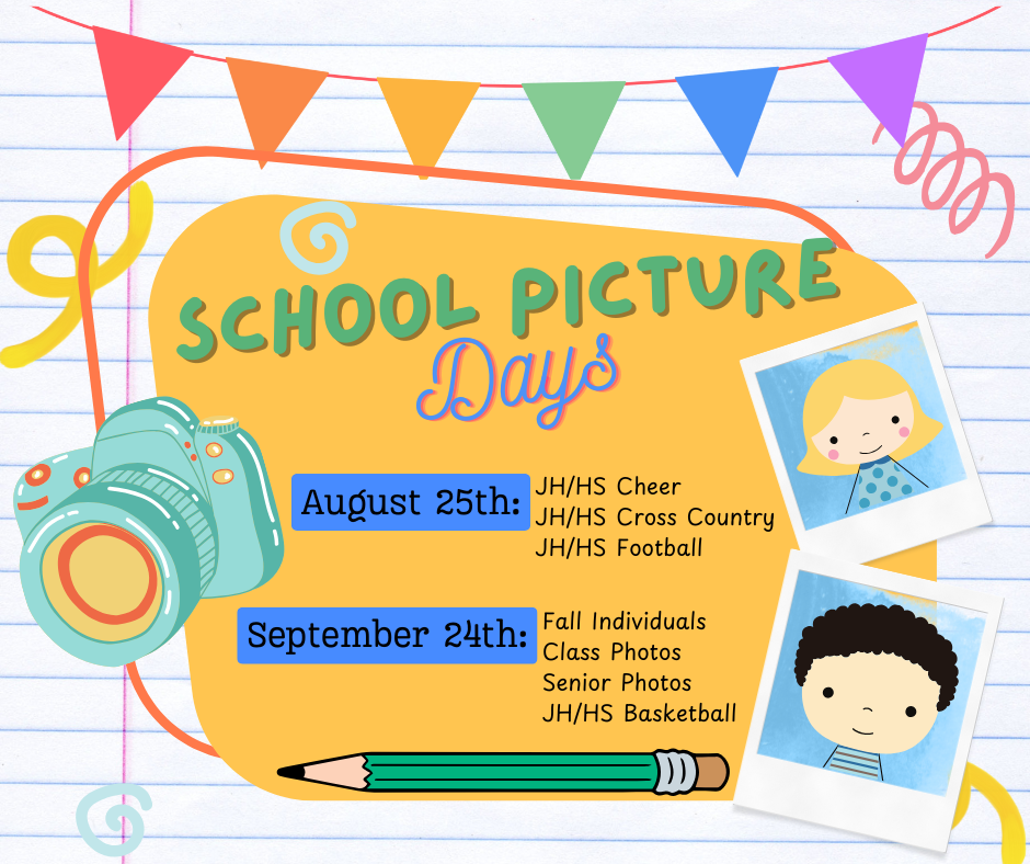 School Picture Days - August 25 and September 24