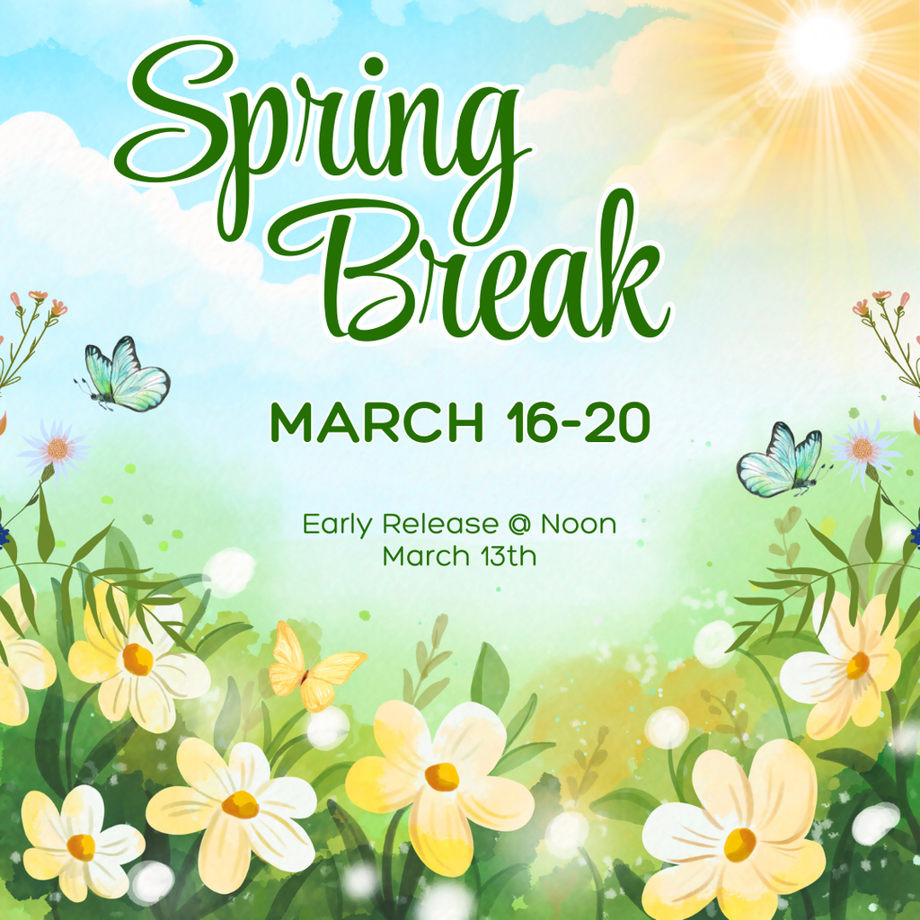Spring Break - March 16-20