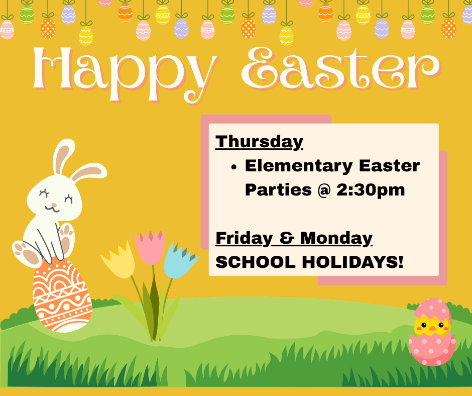 Easter Holiday Reminder