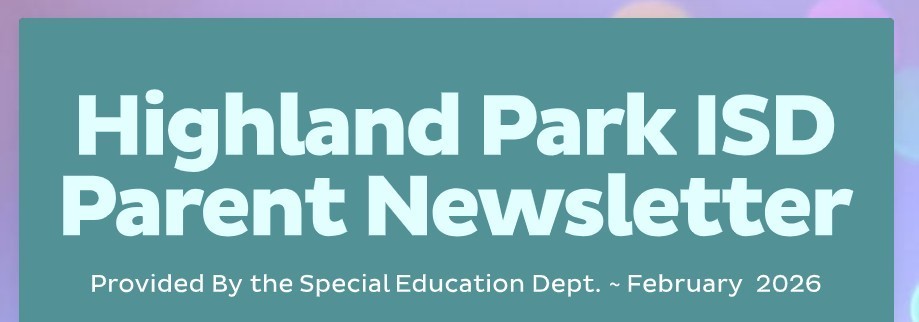 February Highland Park ISD Parent Newsletter Header