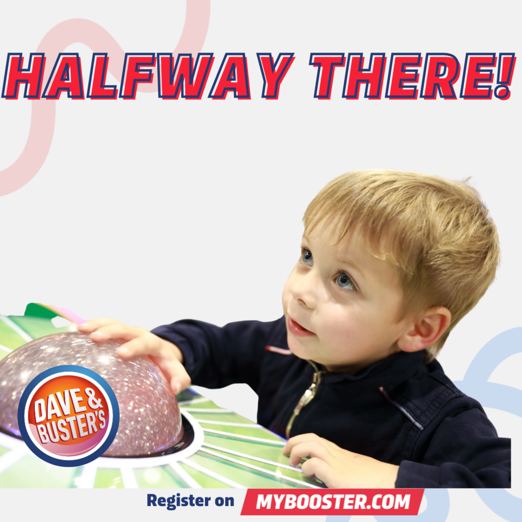 ⏰ We’re halfway there! Still time to jump in: ✅ First donation of $35 = FREE Dave & Buster's Game Play Pass 🎉 Plus a chance to win a Next Level Party for up to 10 children at Dave & Buster's! Let’s keep the momentum going! 👉 Head to MyBooster.com today! #HalfwayHustle #FamilyPower #Dave&BustersFun