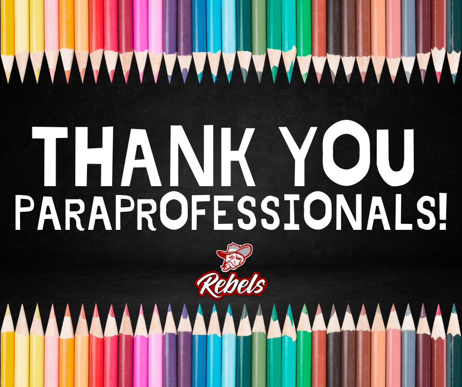 Our parapros are the heart of so many classrooms across Rebel Nation—supporting students, assisting teachers, and making a difference in ways that often go unseen but are always felt. From lending a helping hand to offering encouragement and care, they play a vital role in helping every student succeed. We are grateful for your patience, dedication, and the positive impact you make each and every day. Thank you for all you do for our students, our staff, and our district. Happy National Paraprofessional Day!