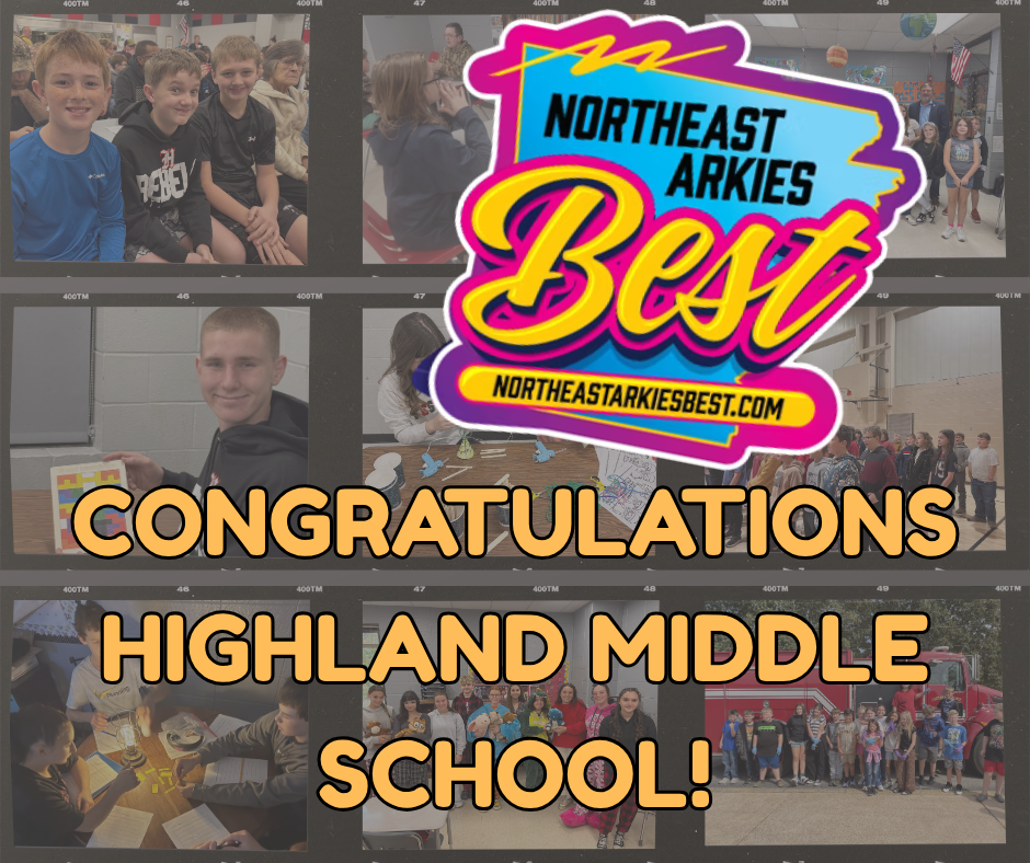 Congratulations to Highland Middle School on being named the Bronze Winner in the Middle School Education category for the 2026 edition of Northeast Arkies Best! 🏆❤️🤍🩶  This publication celebrates the businesses, people, and places that Northeast Arkansas communities love most, as chosen by local voters.  Community members nominated their favorites across key categories including Agriculture, Eat & Drink, Education, Health & Beauty, Home & Garden, Law, Motors, Real Estate, Services, Shopping, and Things to Do. More than 3,700 businesses, individuals, and organizations from 14 counties were nominated and appeared on this year’s ballot, with winners representing Baxter, Clay, Craighead, Fulton, Greene, Independence, Izard, Jackson, Lawrence, Mississippi, Poinsett, Randolph, Sharp, and Stone counties.  Highland Middle School continues to be a place where students are supported, challenged, and encouraged to succeed—we are proud to celebrate HMS and all that they do for our students each day! 🎉
