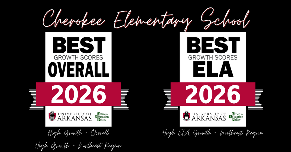 Cherokee Elementary School has been recognized by the Office for Education Policy (OEP) at the University of Arkansas for the outstanding academic growth demonstrated by our students on the ATLAS assessment! Each year, the OEP releases its Outstanding Educational Performance Awards, recognizing schools across Arkansas for high student academic growth. The OEP emphasizes that growth is one of the best indicators of the positive impact a school is having on its students, and we are incredibly proud that Cherokee Elementary received three awards: High Overall Growth Statewide, High Overall Growth in the Northeast Region, and High ELA Growth in the Northeast Region! This recognition is another testament to the hard work, dedication, and commitment our students and staff demonstrate each and every day. We are proud to see their efforts recognized at both the regional and state levels. Congratulations, CES—keep growing and achieving!