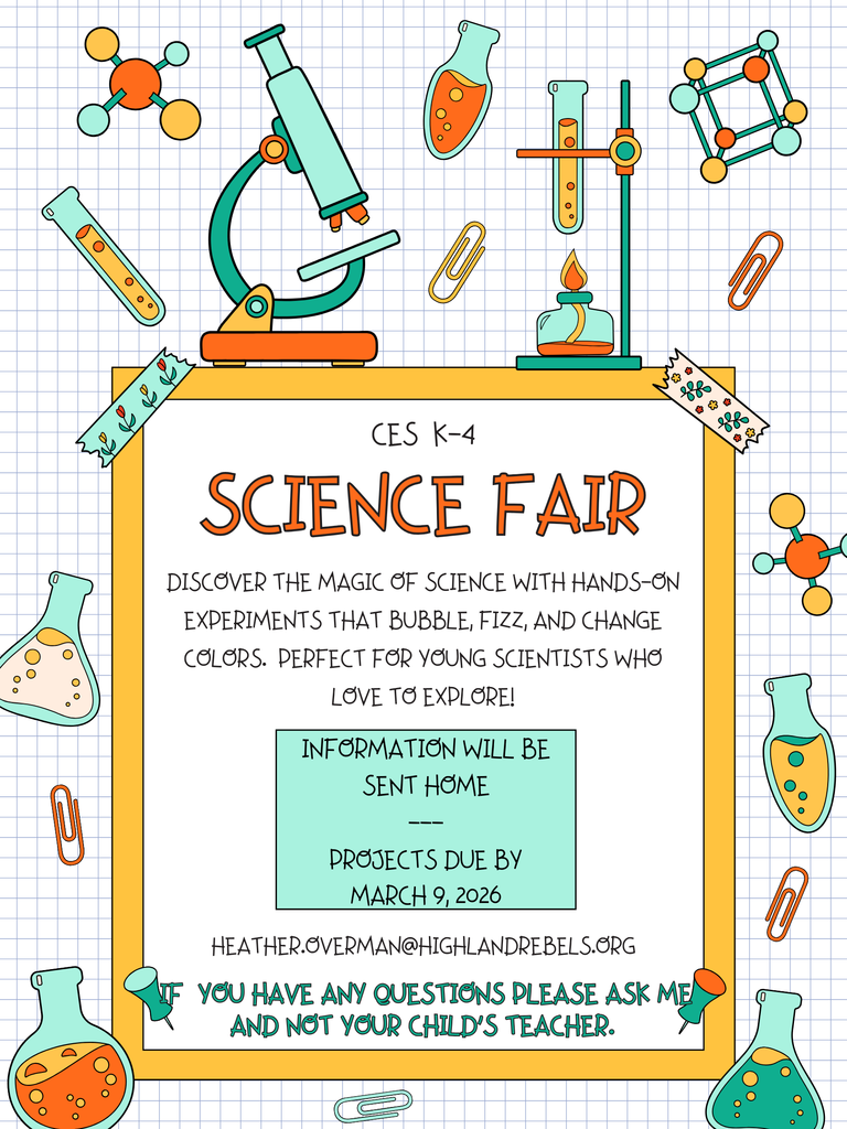 Science Fair Flyer for CES. Students participating must have projects completed by March 9, 2026.