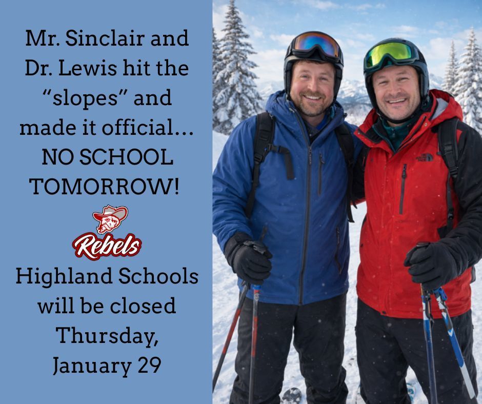 Mr. Sinclair and Dr. Lewis hit the “slopes” and made it official… NO SCHOOL TOMORROW! 🎉