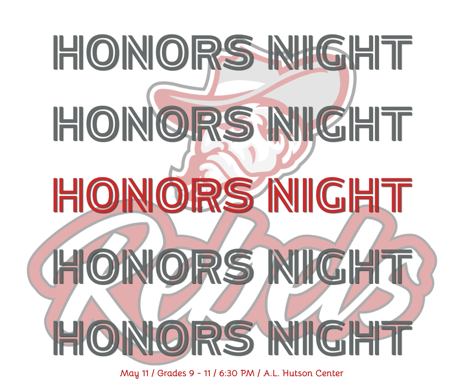 Selected students are set to be recognized at our Academic Honors Night on May 11 at 6:30 PM at the A.L. Hutson Memorial Center.  Students in grades 9–11 will be honored for their academic achievements, including GPA honors, department awards, and other special recognitions.  We are proud to celebrate the hard work, dedication, and success of these students as they continue to represent the very best of Rebel Nation.  We look forward to an evening of celebration with our students, families, and community!
