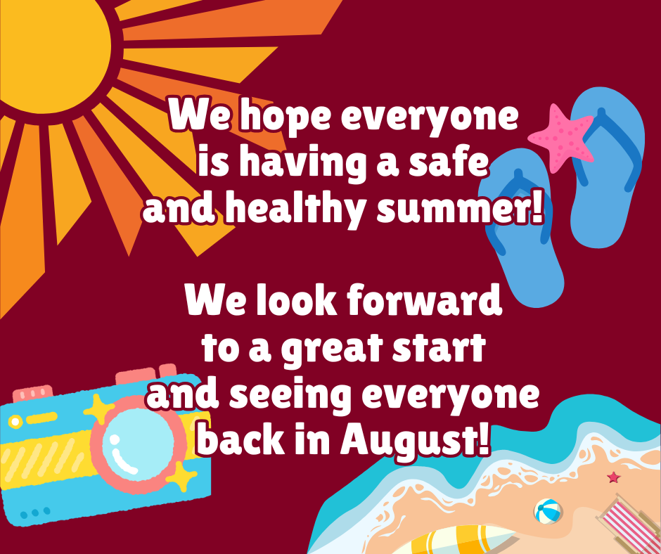 Image wishing everyone a safe and healthy summer and looking forward to start of school.
