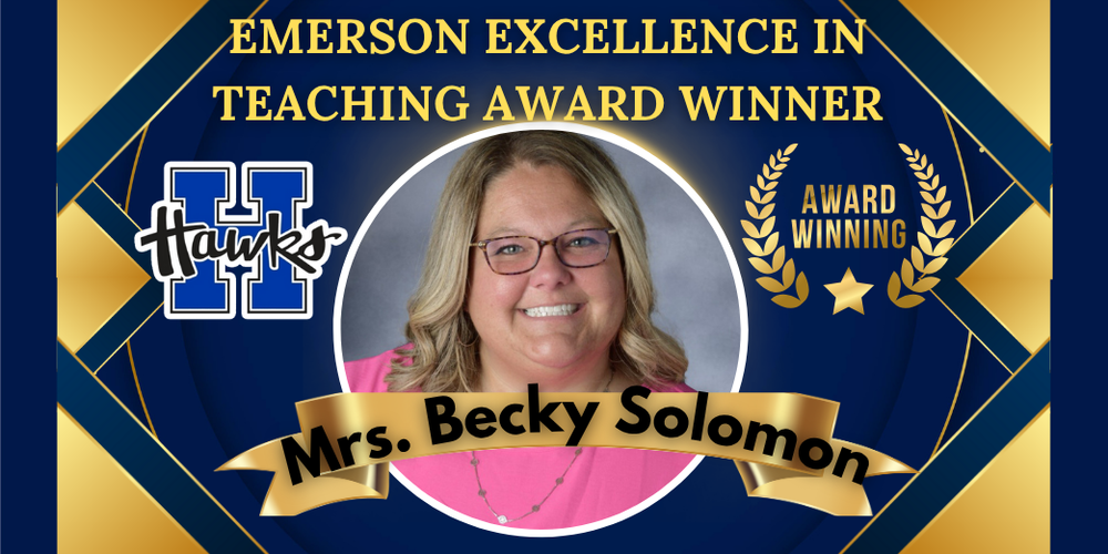 Mrs. Becky Solomon was named the Emerson Excellence in Teaching Award Winner