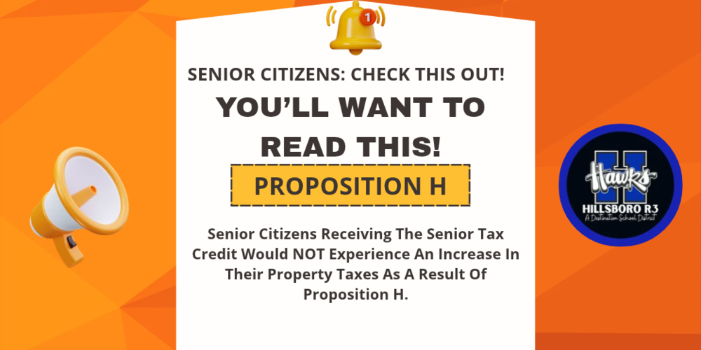 Senior Citizens: Check this out. You will want to read this~! Proposition H. Senior Citizens Receiving the senior tax credit would not experience an increase in their property taxes as a result of Proposition H.