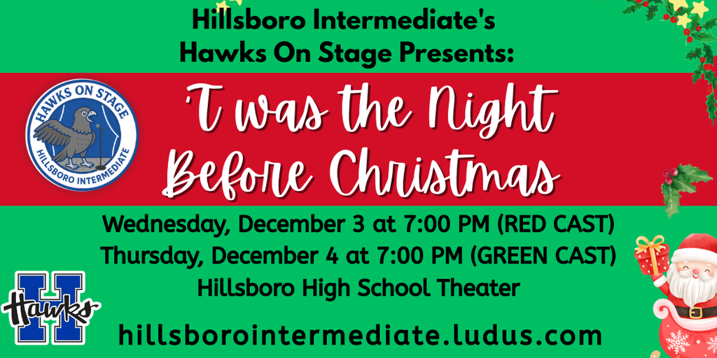 Hawks on Stage performs "Twas the Night Before Christmas" December 3rd & 4th at the High School