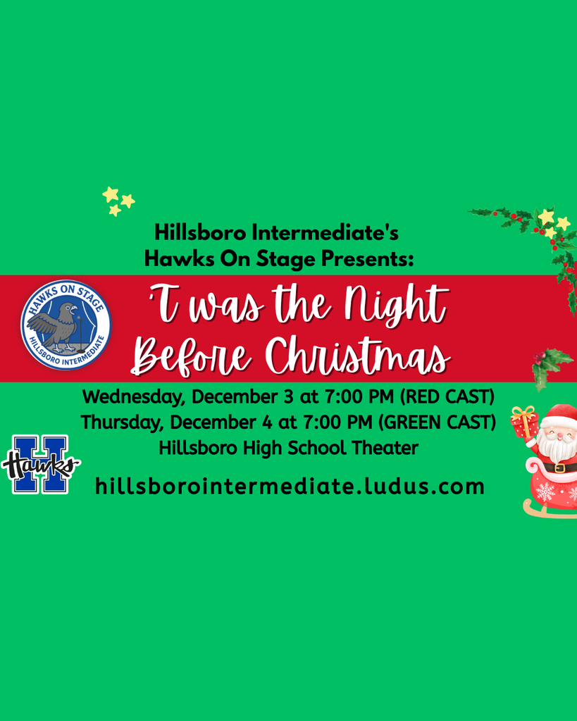 T'was the Night Before Christmas GREEN cast will perform tonight (Thursday) at 7pm at the High School Theater.