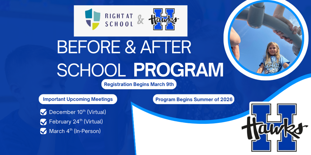 School District Announces New Partnership With Right At School for Before and After School Care starting in the summer of 2026. Registration begins March 9th. Virtual Meetings for parents happens on December 10, 2025 and February 24, 2026. An in-person meeting takes place on March 4, 2026 at a place to be determined. 