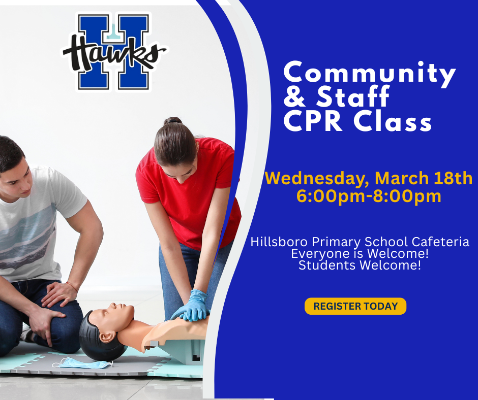 Community & Staff CPR Class is Wednesday, March 18th from 6p-8 in the Primary School Cafeteria