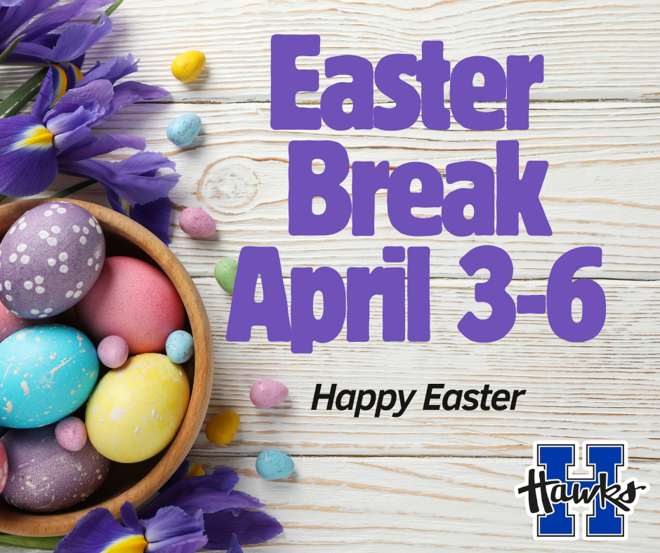 Easter Break is April 3rd through April 6th.