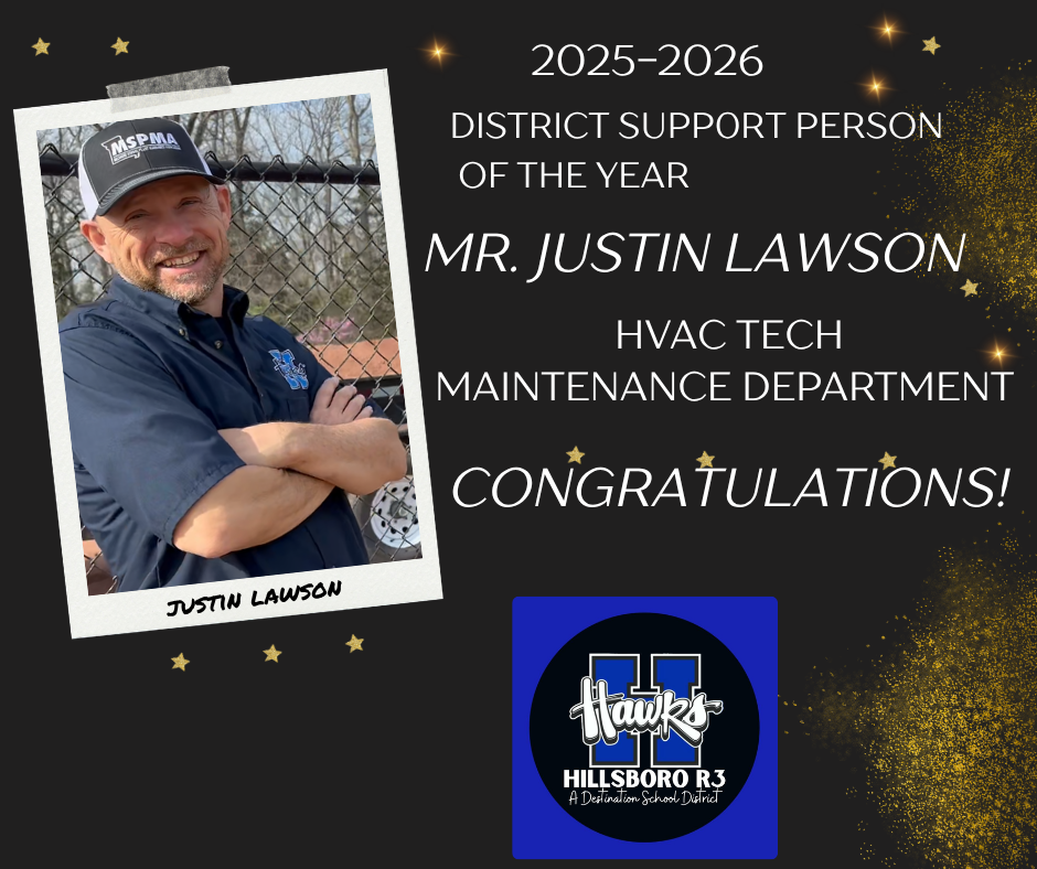 image is of 2025-26 District Support Person of the Year, Mr. Justin Lawson. He is an HVAC Technician in the Maintenance Department. 