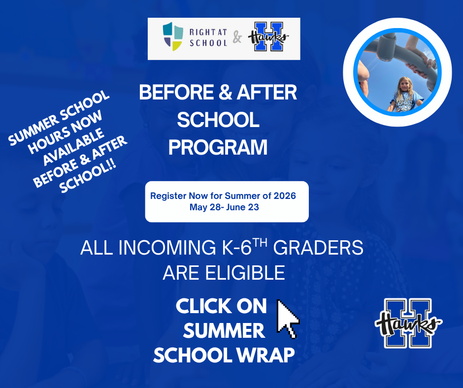 summer school BEFORE AND AFTER HOURS. All inco ming K-6th Graders are eligible. Click on the link and choose Summer School Wrap when you get to the website.