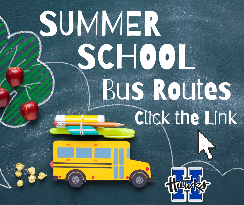 Summer School Bus Routes are available. Click on the link!
