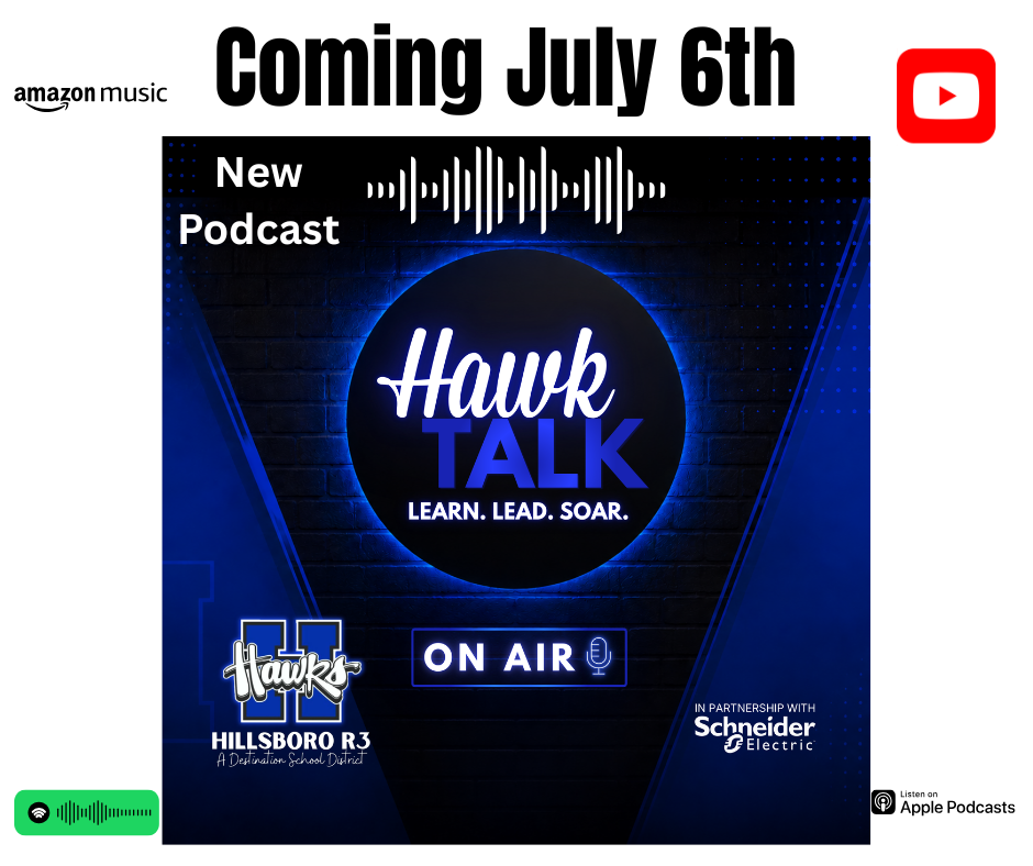 Hawk Talk Cover Art for the Official Podcast of the Hillsboro R-3 School District. The new podcast series premiers July 6th