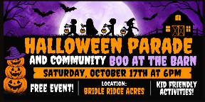Boo at the barn trunk or treat at bridle ridge acres following the halloween parade on October 17th. Email mann_crissy@hsdr3.org.