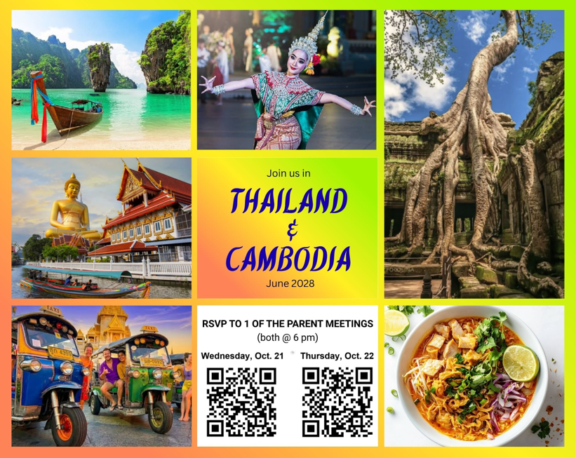 Thailand and Cambodia 2028 trip. RSVP to 1 of the parent meetings. Both start at 6pm. See the link in the original message and choose the one you want to attend. 