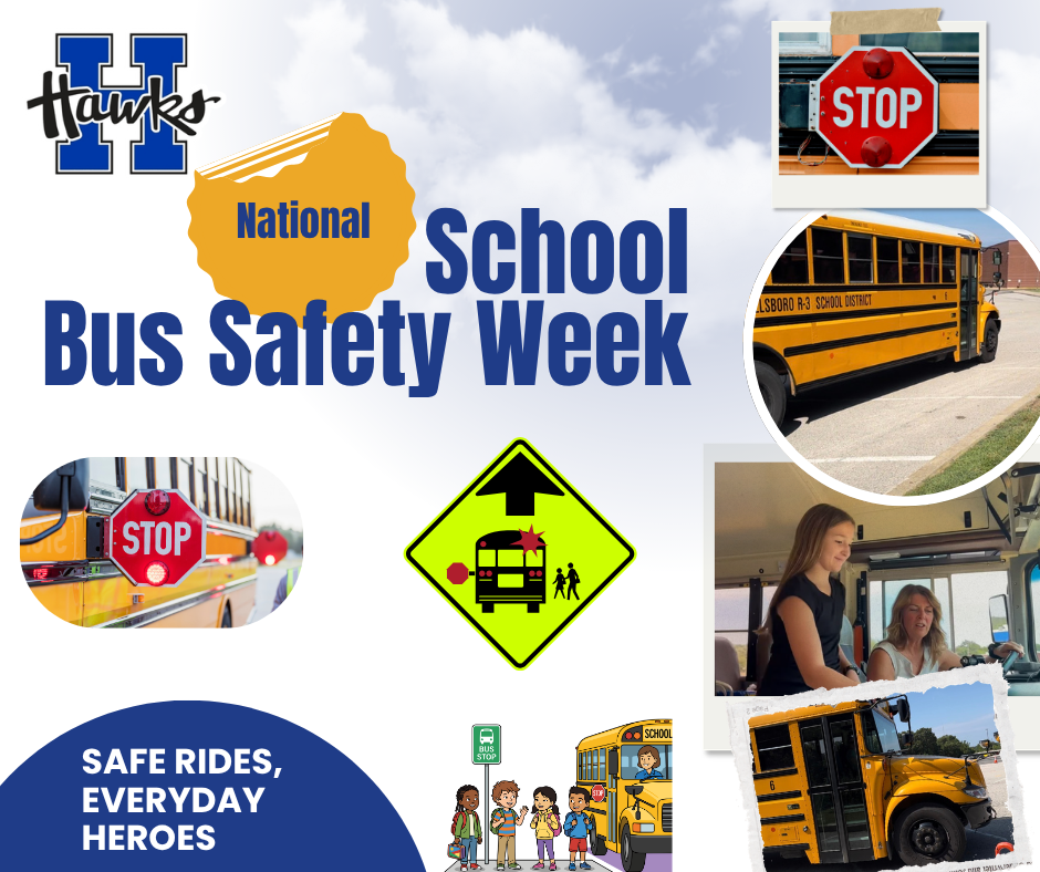 National School Bus Safety Week. Safe Rides, Everyday Heroes.