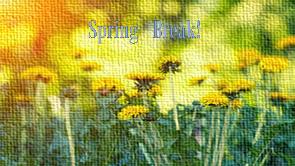 Spring Break