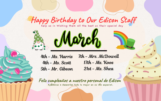 March Staff Birthdays at Edison