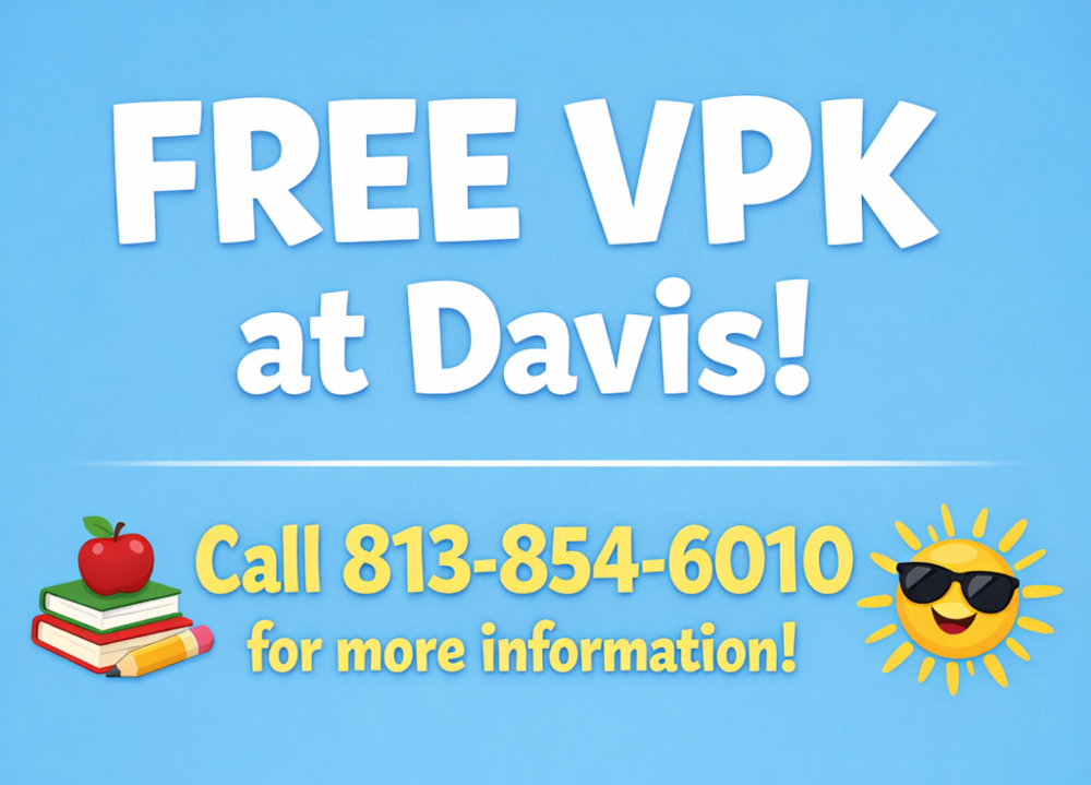 FREE VPK Registration call 813-854-6010 for more information