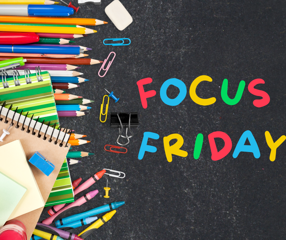 black chalkboard with school supplies and text that reads Focus Friday
