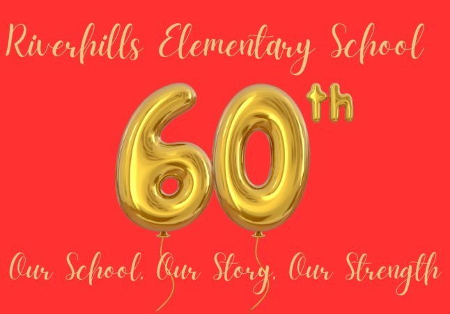 Riverhills Elementary School - Come celebrate our 60th year with us