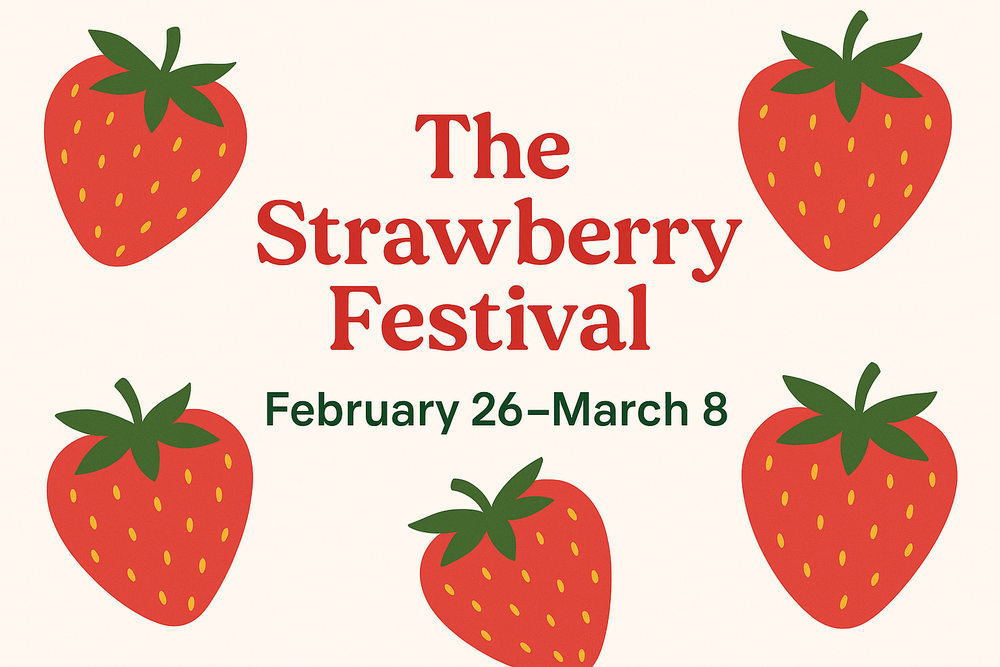 The strawberry festival - Feb 26- March 8