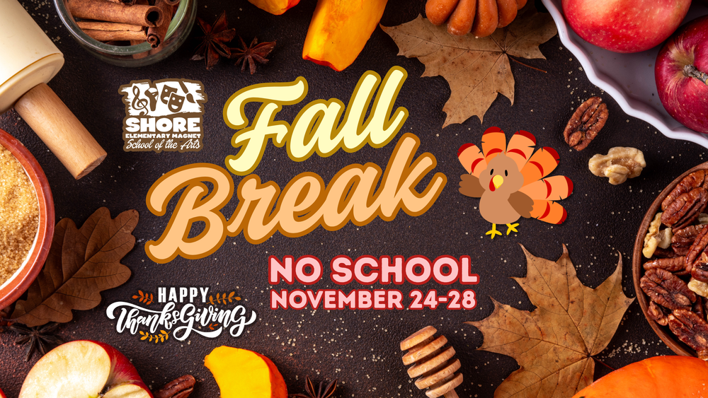 Fall Break 25