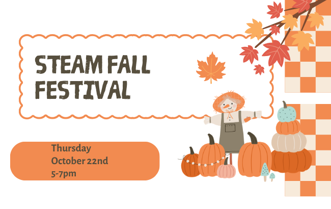 scarecrow and pumpkins with STEAM Fall Festival information